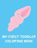 My First toddler Coloring Book: Coloring pages, Christmas Coloring Book for adults relaxation to Relief Stress