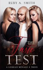 The Taste Test: A Lesbian Ménage ? Trois