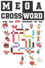 Mega Crossword: More than 1000 crossword for kids