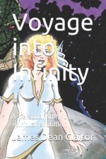 Voyage into Infinity: A personal story of spiritual evolution