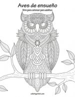 Aves de ensue?o libro para colorear para adultos