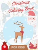 Christmas Coloring Book for Kids: coloring book for boys, girls, and kids of 2 to 8 years old