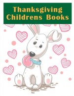 Thanksgiving Childrens Books: Cute pictures with animal touch and feel book for Early Learning