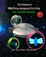Kniamon Weltraumgeschichte: Der Außerirdische