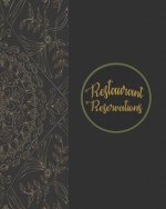 Restaurant Reservations: Restaurant Reservations With Space For Names And Contact Information