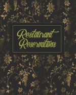 Restaurant Reservations: Restaurant Reservation Book With Space For Names And Contact Information