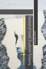 Sword of Gold: Endless Tyranny