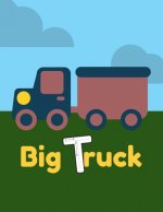 Big truck: A Perfect car activity book for kids ages 4-8 -(A-Z ) Handwriting & Number Tracing & The maze game & Coloring page (Bo