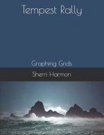 Tempest Rally: Graphing Grids
