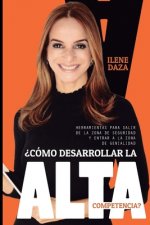 Cómo desarrollar la alta competencia