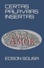 Certas Palavras Insertas