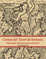 Cartas del Tarot de fantasia libro para colorear para adultos 1