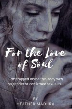 For The Love Of Soul