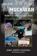 Walking to the Rockies with Muckwah