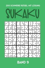 200 Schwere Rätsel mit Lösung Sukaku Band 9: Herausfordernde Sudoku Variante, Rätsel Heft,2 Rätsel pro Seite