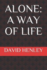 Alone: A Way of Life