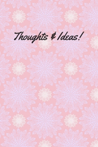 Thoughts & Ideas