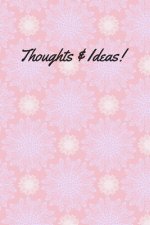 Thoughts & Ideas