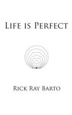 Life is Perfect