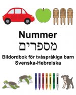 Svenska-Hebreiska Nummer/מספרי ם Bildordbok för tv?spr?kiga barn
