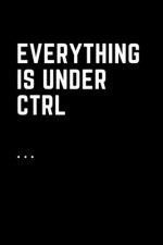 Everything Is Under Ctrl: Printable digital art for nerds.Line notebooks for note taking