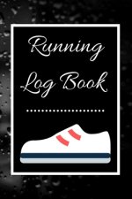 Running Log Book: My Running Diary, Runners Training Log, Running Logs, Track Distance, Time, Speed, Weather, Calories Christmas books G