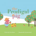 The Prodigal Pig