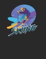 Trainingsbuch für Skifahrer: Stetige Verbesserung mit diesem Trainigstagebuch ♦ Vorlage für über 100 Trainigstage ♦ Planen, üben, umset