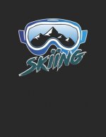 Trainingsbuch für Skifahrer: Stetige Verbesserung mit diesem Trainigstagebuch ♦ Vorlage für über 100 Trainigstage ♦ Planen, üben, umset