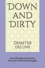 Down and Dirty