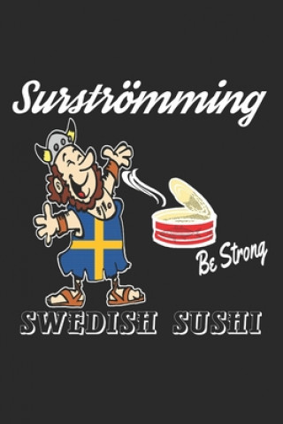 Surströmming, Swedish Sushi: Notebook, unique like your notes, ideas and drawings - book