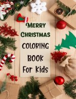 Merry christmas coloring book for kids.: Fun Children's Christmas Gift or Present for kids.Christmas Activity Book Coloring, Matching, Mazes, Drawing,