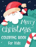 Merry christmas coloring book for kids.: Fun Children's Christmas Gift or Present for kids.Christmas Activity Book Coloring, Matching, Mazes, Drawing,