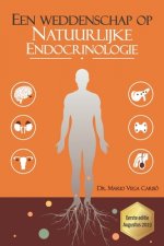 Een weddenschap op Natuurlijke Endocrinology: Diabetes, obesitas, schildklier, polycysteus ovarium syndroom, menopauze en andropauze