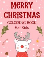 Merry christmas coloring book for kids.: Fun Children's Christmas Gift or Present for kids.Christmas Activity Book Coloring, Matching, Mazes, Drawing,