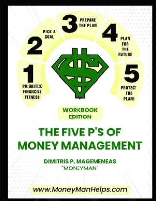 The 5 P's of Money Management: Workbook Edition