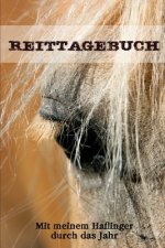 Reittagebuch: Das Reit- und Trainingsbuch zum Eintragen für über 200 Reiteinheiten - Mit meinem Haflinger durch das Jahr - Jahreskal