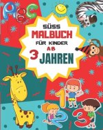 Süß Malbuch für Kinder ab 3 Jahren: Erste Buchstaben Und Zahlen Schreiben Lernen Und Üben!