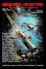 Broadswords and Blasters Issue 12: Pulp Magazine with Modern Sensibilities