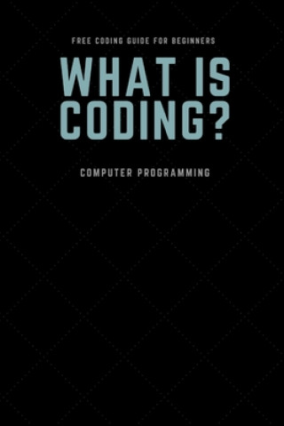 CODING Guide for Beginners: CODING Guide for Beginners, Black note book for note taking, size 6 * 9 inch