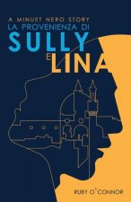 La Provenienza di Sully e Lina: A Minuet Nero Story