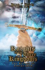 Knights of the three Kingdoms: The return of Excalibur