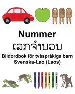 Svenska-Lao (Laos) Nummer/ເລກຈໍານວນ Bildordbok för tv?spr?kiga barn