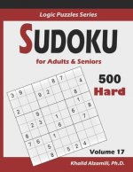 Sudoku For Adults & Seniors: 500 Hard Puzzles: : Keep Your Brain Young