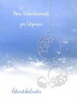 Meine Weihnachtsmomente zum Entspannen: Adventskalender