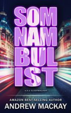 Somnambulist