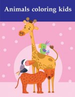 Animals coloring kids: A Coloring Pages with Funny design and Adorable Animals for Kids, Children, Boys, Girls