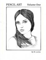 Pencil Art: Volume One