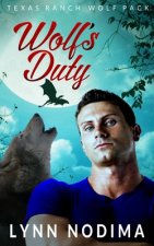 Wolf's Duty: Texas Ranch Wolf Pack