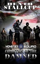 Monster Squad 3: Coalition Of The Damned
